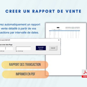 May include: A screen capture shows a sales report interface. The text "CREER UN RAPPORT DE VENTE" is at the top. The interface includes fields to enter a date range and generate a report. Buttons say "RAPPORT DES TRANSACTION" and "IMPRIMER EN PDF".