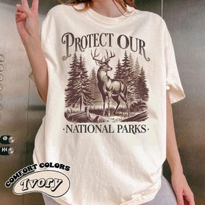Vintage Protect Our National Parks Comfort Colors Unisex Shirt, Parks Over Profit Granola Girl Retro Shirt, National Park T-Shirt, For Her