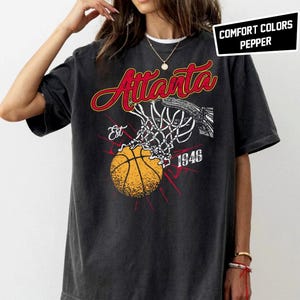 Atlanta Basketball Vintage Est 1946 Comfort Colors Shirt, Basketball Retro 90s T-Shirt, Game Day Shirt, Gift For Mom, Fathers Day Gift