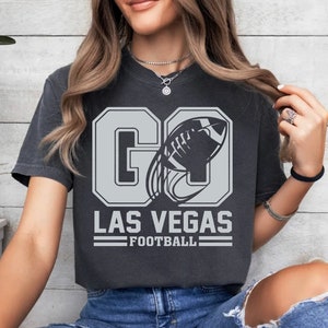 Go Las Vegas Football Vintage Comfort Color Tshirt, Las Vegas Football Team Shirt, American Football Gameday Shirt, Sports Tee, For Her