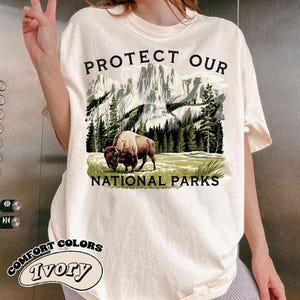 Retro Protect Our National Parks Comfort Colors Vintage Shirt, Camping Crew Parks Over Profit Granola Girl Shirt, National Park T-Shirt