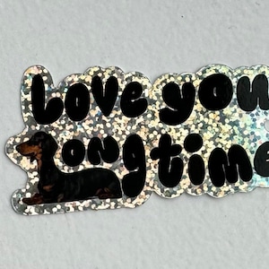 Dackel Love You Long Time Sticker