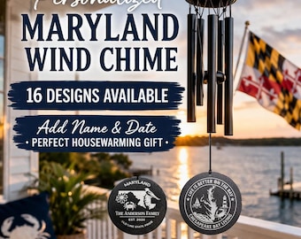 Personalized Maryland Wind Chime, Custom Housewarming Gift, Chesapeake Bay Decor, New Home Gift, Realtor Closing Gift, Mother's Day Gift