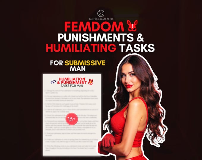 Femdom Humiliation Tasks & Punishments for Submissive Man. 100 Femdom Ideas. BDSM Sex Kinky Tasks for Him. Naughty Anniversary Gift for Her.