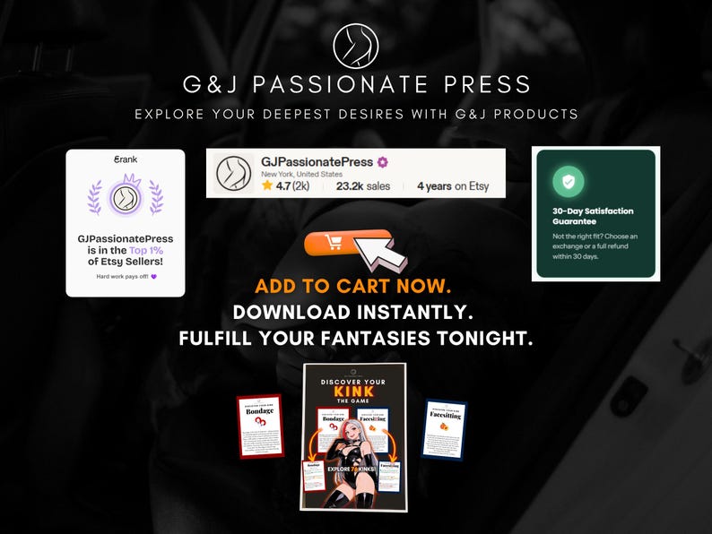 May include: A digital promotional graphic for G&J Passionate Press featuring a shop banner, a top 1% Etsy seller badge, a 30-day satisfaction guarantee box, and a central product image titled Discover Your Kink The Game with an illustrated character.