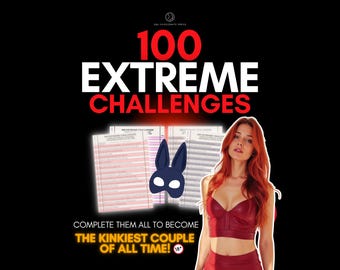 100 Extreme Sex Challenges for Switch Couples. BDSM Kinky Tasks and Ideas. Naughty Game & Gift for Anniversary for Him and Her.