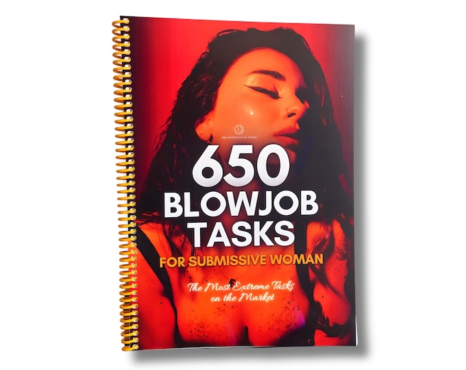 650 Blowjob Tasks for Submissive Woman. Book with BDSM & Kinky Oral Sex Ideas. Sexy Gift for Sub Wife. Deepthroat, Cum Play Challenges.