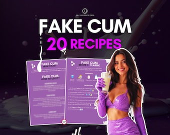 Fake Cum Recipies - 20 Semen Recipies for Cum Eating Ideas, Facials, Cum Fetish, Ejaculating Dildos, CEI. Great for Femdom, Cum Sluts. Jizz.