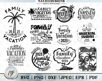 Family Vacation 2023, Vacation SVG 2023, Cricut Files, Family T-Shirts SVG, Digital Download, Family Trip SVG, Family Vacation Tee Svg