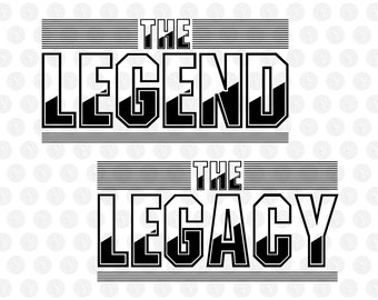 Father&#39;s Day svg,the legend svg ,the legacy, father and son thirts svg, fun shirts, dad svg, papa svg svg file for cricut ,digital download