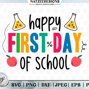 Happy First Day Of School Svg, Back to School Svg, Png Sublimation, Teacher Svg, Student Svg, 1st Day of School Shirt Svg, Svg For Cricut