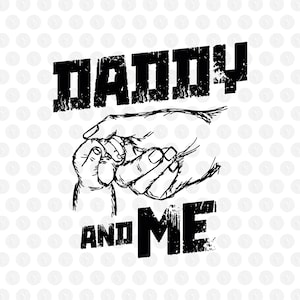 Daddy and me svg ,dad ,son matching shirt svg,daddy and daughter svg,father&#39;s day gift, digital download , svg file for cricut,gift for dad