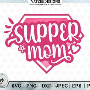 スーパーママSVG、カットファイル、クリカット、スーパーママPNG、ママシャツSVG、PNG、母の日SVG、PNG昇華デザイン、デジタルダウンロード、印刷可能