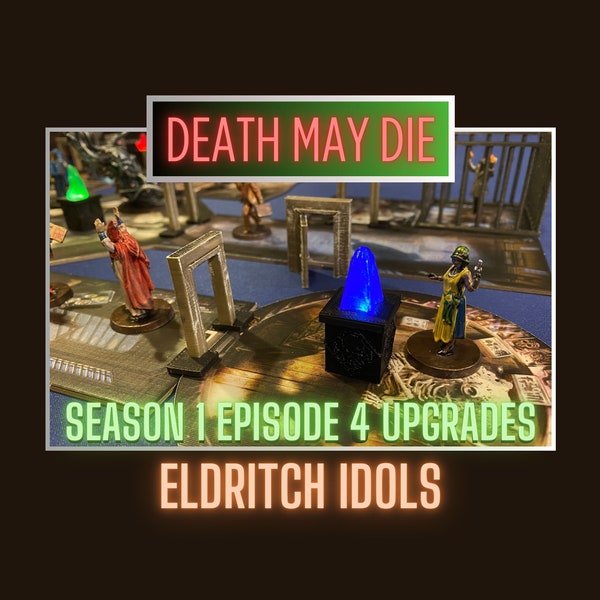 Cthulhu Death May Die Season 1 Episode 4 Upgrades - Eldritch Idols