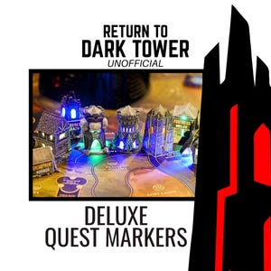 Deluxe Quest Markers - Return to Dark Tower Upgrade