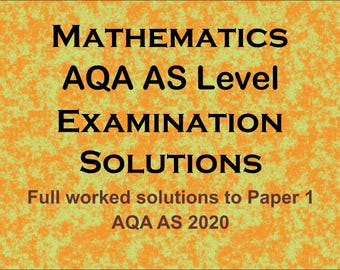 AQA AS Mathematics Paper 1 2020 Solutions