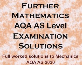 Soluciones del examen de Matemáticas Avanzadas AQA AS Level 2020, Prueba 2: Mecánica