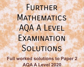 Soluciones del examen de Matemáticas Avanzadas AQA Nivel A 2020, Prueba 2