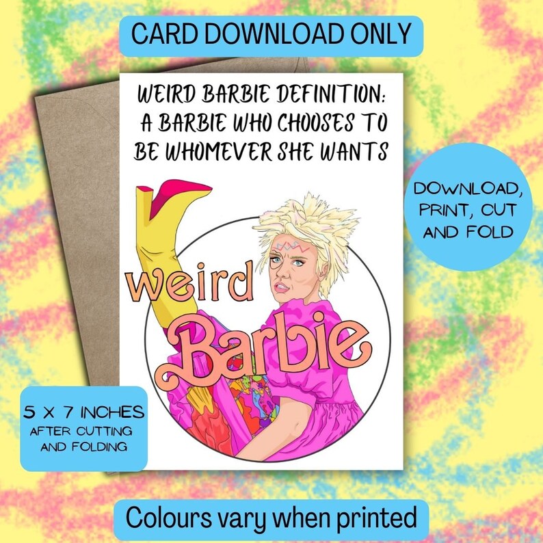 Printable Barbie Movie Birthday Cards Weird Barbie the Barbie Movie