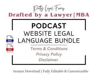 May include: A black and white graphic with the text "Podcast Website Legal Language Bundle" in a white box with a black border. The text "Terms & Conditions", "Privacy Policy", and "Disclaimer" are listed below the box. The text "Instant Download | Fully Editable & Customizable" is at the bottom of the graphic.