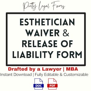 Può includere: Testo in bianco e nero su sfondo bianco all'interno di una cornice quadrata nera. Il testo recita "Esthetician Waiver & Release of Liability Form". Sotto la cornice, il testo recita "Drafted by a Lawyer | MBA Instant Download | Fully Editable & Customizable". Due icone si trovano sotto il testo, una etichettata "DOC" e l'altra etichettata "PDF".