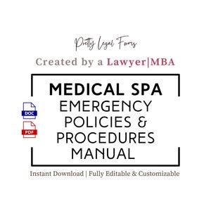 May include: A digital document titled Medical Spa Emergency Policies & Procedures Manual, featuring the text Pretty Legal Forms and Created by a Lawyer|MBA, with blue DOC and red PDF file icons displayed to the left of the main text block.