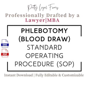Puede incluir: Documento blanco con el texto "PHLEBOTOMY (BLOOD DRAW) STANDARD OPERATING PROCEDURE (SOP)". El documento está etiquetado como "Profesionalmente redactado por un abogado|MBA" e incluye iconos DOC y PDF. También está presente la frase "Descarga instantánea | Totalmente editable y personalizable".