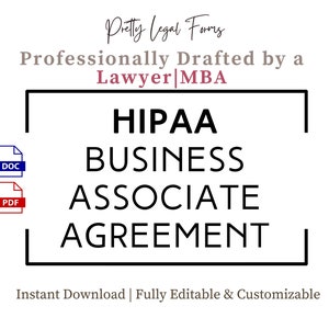 Könnte beinhalten: Eine schwarz-weiße Grafik mit dem Text "HIPAA BUSINESS ASSOCIATE AGREEMENT" in einem weißen Kasten mit schwarzem Rand. Der Text "Pretty Legal Forms" ist in brauner Schrift über dem Kasten. Der Text "Professionally Drafted by a Lawyer MBA" ist in brauner Schrift unter dem Kasten. Der Text "Instant Download | Fully Editable & Customizable" ist in grauer Schrift unter dem Kasten. Unter dem Text "Pretty Legal Forms" befinden sich zwei Symbole, die "DOC" und "PDF" anzeigen.