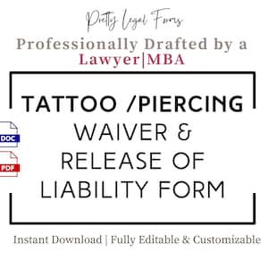 Tattoo Wavier Form, Body Piercing Hold Harmless Agreement, Tattoo Artist Release, Piercer Waiver Template, Tattoo Intake Piercing Consent