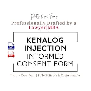 Può includere: Un modello di documento digitale intitolato Kenalog Injection Informed Consent Form, con un bordo rettangolare nero, icone DOC blu e PDF rossa, e testo che riporta Professionally Drafted by a Lawyer|MBA e Instant Download | Fully Editable & Customizable.