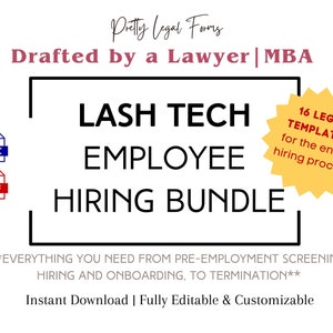 May include: A digital product bundle for lash tech employees. The bundle includes 16 legal templates for the entire hiring process. The text "Lash Tech Employee Hiring Bundle" is in a black box with a white background. The text "16 Legal Templates for the entire hiring process" is in a yellow starburst. The text "DOC" and "PDF" are in blue and red boxes, respectively. The text "Everything you need from pre-employment screening, hiring and onboarding, to termination" is in black text. The text "Instant Download | Fully Editable & Customizable" is in black text.