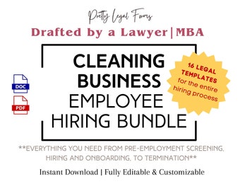 May include: A digital download of 16 legal templates for the entire hiring process for a cleaning business. The templates are available in DOC and PDF formats. The text on the image reads "Cleaning Business Employee Hiring Bundle".