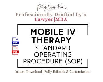 May include: A white graphic with the text "MOBILE IV THERAPY STANDARD OPERATING PROCEDURE (SOP)". The text is in black, with the words "MOBILE IV THERAPY" in a larger font. The graphic also includes the text "Instant Download | Fully Editable & Customizable".