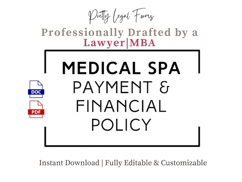 Op de afbeelding: Een zwart-witte afbeelding met de tekst "MEDICAL SPA PAYMENT & FINANCIAL POLICY" in een witte doos met een zwarte rand. De tekst "Pretty Legal Forms" staat boven de doos in bruin. De tekst "Professionally Drafted by a Lawyer MBA" staat onder de doos in bruin. De tekst "Instant Download | Fully Editable & Customizable" staat onder de doos in grijs. De afbeelding bevat ook pictogrammen voor DOC- en PDF-bestanden.