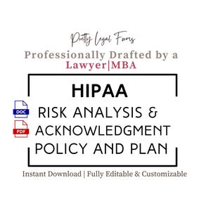 May include: A white background features text that reads "Pretty Legal Forms" and "Professionally Drafted by a Lawyer|MBA." The image highlights a HIPAA Risk Analysis & Acknowledgment Policy and Plan, with DOC and PDF icons.