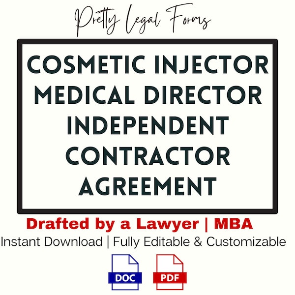 Medical Director Contract for Cosmetic Injector, Aesthetic Nurse Injector Medical Director Independent Contractor Agreement 1099 Template