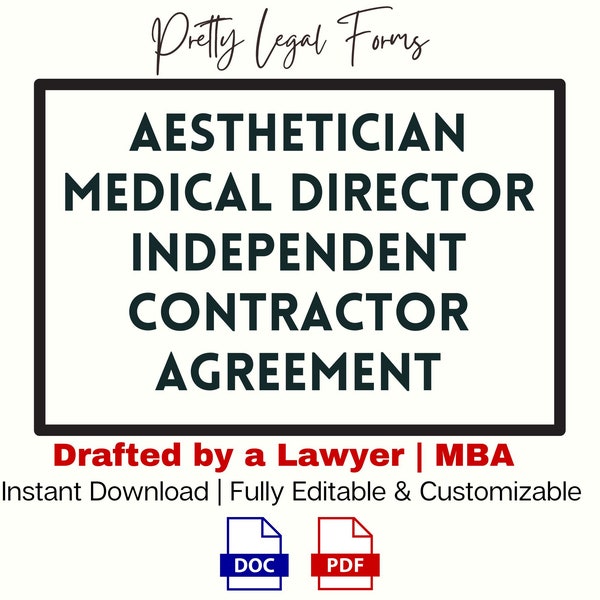 Medical Director Contract for Aesthetician, Esthetician Medical Director Independent Contractor Agreement 1099 Collaborating Physician