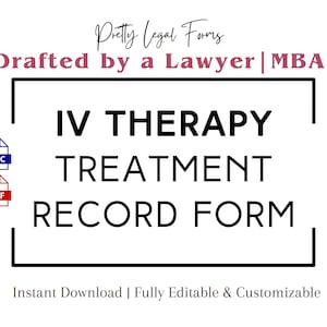 Könnte beinhalten: Weißes Dokument mit dem Titel "IV THERAPY TREATMENT RECORD FORM" mit dem Text "Drafted by a Lawyer | MBA." Enthält DOC- und PDF-Symbole. Der Satz "Instant Download | Fully Editable & Customizable" steht unten.