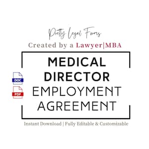 May include: A digital document template titled Medical Director Employment Agreement, created by a Lawyer|MBA. The graphic features black text, a blue DOC icon, a red PDF icon, and the text Pretty Legal Forms, Instant Download, Fully Editable.