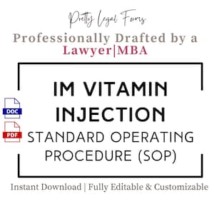 Puede incluir: Documento blanco con el texto "IM VITAMIN INJECTION STANDARD OPERATING PROCEDURE (SOP)". El documento está etiquetado como "Instant Download | Fully Editable & Customizable". Redactado profesionalmente por un abogado|MBA.