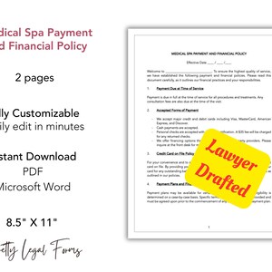 Op de afbeelding: Een wit document met de titel "Medical Spa Payment and Financial Policy" met een gele en rode sticker met de tekst "Lawyer Drafted". Het document beschrijft de betalings- en financi&euml;le beleidsregels voor een medische spa. Het document is 8,5 inch bij 11 inch en is direct te downloaden in PDF- en Microsoft Word-formaat.
