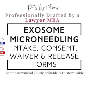 Peut inclure: Une image en noir et blanc avec le texte "Pretty Legal Forms" et "Professionally Drafted by a Lawyer|MBA". Le texte "EXOSOME MICRONEEDLING INTAKE, CONSENT, WAIVER & RELEASE FORMS" est dans un rectangle noir. Le texte "Instant Download | Fully Editable & Customizable" est sous le rectangle. L'image comprend également des icônes pour un fichier DOC et un fichier PDF.