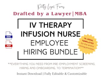 IV Therapy Infusion Nurse Hiring Bundle (16 Legal Templates)