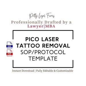 May include: A white background with the text "Pretty Legal Forms" and "Professionally Drafted by a Lawyer|MBA." The text "PICO LASER TATTOO REMOVAL SOP/PROTOCOL TEMPLATE" is displayed within a black outlined box. DOC and PDF file icons are also present. The text reads "Instant Download | Fully Editable & Customizable."