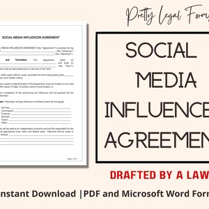 May include: A black and white image of a legal document titled "Social Media Influencer Agreement". The document is a template for a contract between a social media influencer and an advertiser. The document includes sections for terms and termination, payment, and other details. The document is drafted by a lawyer and is available for instant download in PDF and Microsoft Word formats.