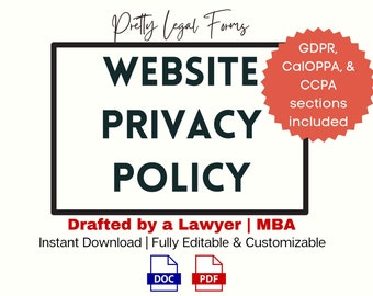Könnte beinhalten: Eine schwarz-weiße Grafik mit dem Text "WEBSITE PRIVACY POLICY" in Fettdruck. Der Text "Drafted by a Lawyer | MBA" befindet sich unter dem Haupttext. Der Text "Instant Download | Fully Editable & Customizable" befindet sich unter dem vorherigen Text. Der Text "DOC" und "PDF" befindet sich unter dem vorherigen Text. Ein roter Stern mit dem Text "GDPR, CalOPPA, & CCPA sections included" befindet sich in der oberen rechten Ecke der Grafik.