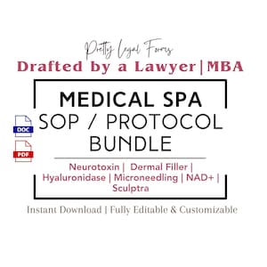 May include: A white graphic with text that reads "MEDICAL SPA SOP / PROTOCOL BUNDLE" with a list of services. The text "Pretty Legal Forms" and "Drafted by a Lawyer | MBA" are also present. Includes DOC and PDF icons.
