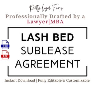 Könnte beinhalten: Ein Schwarzweißbild mit dem Text "LASH BED SUBLEASE AGREEMENT" in einem schwarzen Kasten. Der Text "Pretty Legal Forms" befindet sich oberhalb des Kastens in rosa Schrift. Der Text "Professionally Drafted by a Lawyer MBA" befindet sich unterhalb des Kastens in rosa Schrift. Der Text "Instant Download | Fully Editable & Customizable" befindet sich unterhalb des Kastens in schwarzer Schrift. Das Bild enthält auch Symbole für DOC- und PDF-Dateien.