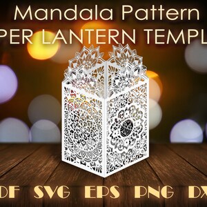May include: A white paper lantern template with a mandala pattern. The template is folded into a box shape and is ready to be cut out and assembled. The image includes the text "Mandala Pattern Paper Lantern Template" and the file types "PDF SVG EPS PNG DXF".