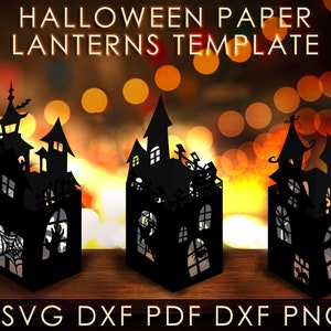 3 modelli di lanterne di Halloween, lanterne fai da te con carta tagliata a forma di castello gotico infestato, decorazioni di Halloween, candele, modello Cricut SVG EPS DXF